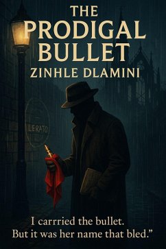 Cover The Prodigal Bullet (eBook, ePUB)