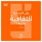 Le multiculturalisme est il un échec ? (version arabe) (eBook, ePUB)