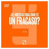 ¿El multiculturalismo es un fracaso? (eBook, ePUB)