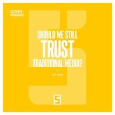 Should We Still Trust Traditional Media ? (eBook, ePUB)