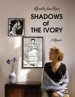 Cover Shadows of the ivory a memoir (eBook, ePUB)