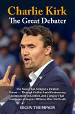 Charlie Kirk: The Great Debater (eBook, ePUB)