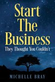 START THE BUSINESS (eBook, ePUB)