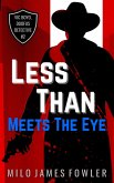 Less Than Meets The Eye (Vic Boyo, Doofus Detective, #2) (eBook, ePUB)