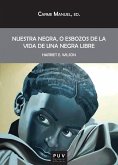 Nuestra Negra, o esbozos de la vida de una negra libre (eBook, ePUB)