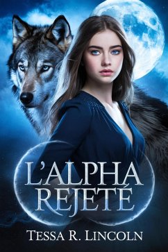 Cover L'Alpha rejeté (La série Cruel Alpha Mate, #4) (eBook, ePUB)