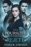 À La Poursuite De Son Partenaire Rejeté (La série Cruel Alpha Mate, #5) (eBook, ePUB)