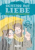 Scheiß auf Liebe (eBook, ePUB)