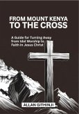 From Mount Kenya to the Cross (eBook, ePUB)