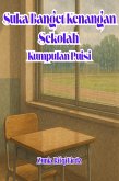 Suka Banget Kenangan Sekolah Kumpulan Puisi (eBook, ePUB)