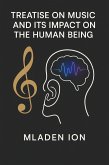 Treatise on music and its impactbon the human (eBook, ePUB)