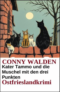 Cover Kater Tammo und die Muschel mit den drei Punkten: Ostfrieslandkrimi (eBook, ePUB)