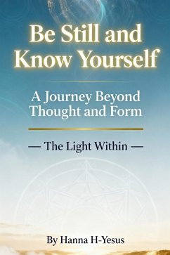 Cover Be Still and Know Yourself (eBook, ePUB)