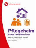 Pflegeheim finden und finanzieren (eBook, ePUB)