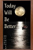 Today Will Be Better (eBook, ePUB)