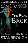 Blackwell Ops 51: Sam Granger The Road Back (eBook, ePUB) Blackwell Ops 51: Sam Granger The Road Back (eBook, ePUB)