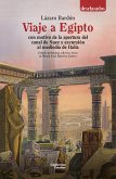 Viaje a Egipto con motivo de la apertura del canal de Suez y excursión al mediodía de Italia (eBook, ePUB)