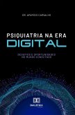 Psiquiatria na Era Digital (eBook, ePUB)