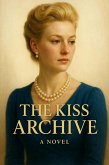 The Kiss Archive (eBook, ePUB)