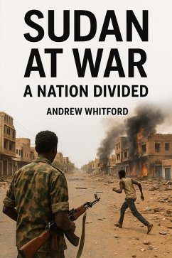 Cover Sudan at War A Nation Divided (eBook, ePUB)