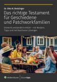 Das richtige Testament für Geschiedene und Patchworkfamilien (eBook, ePUB)