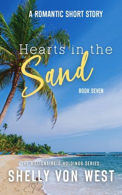 Cover Hearts in the Sand (The Billionaire's Holdings, #7) (eBook, ePUB)