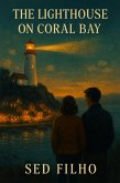 The Lighthouse on Coral Bay (eBook, ePUB)