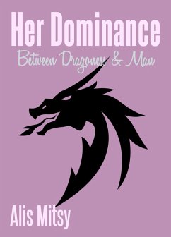 Cover Her Dominance: Between Dragoness and Man (eBook, ePUB)
