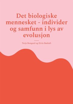 Cover Det biologiske mennesket - individer og samfunn i lys av evolusjon (eBook, ePUB)