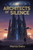 The Architects of Silence (Science-fiction, #1) (eBook, ePUB) The Architects of Silence (Science-fiction, #1) (eBook, ePUB)