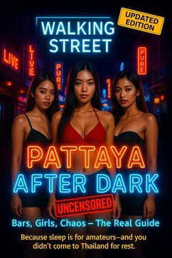 Pattaya After Dark Uncensored (eBook, ePUB) - Bogue, Ed Pattaya After Dark Uncensored (eBook, ePUB) - Bogue, Ed