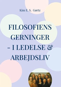 Cover Filosofiens gerninger - i ledelse & arbejdsliv (eBook, ePUB)