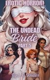 The Undead Bride (Part 5) (eBook, ePUB)