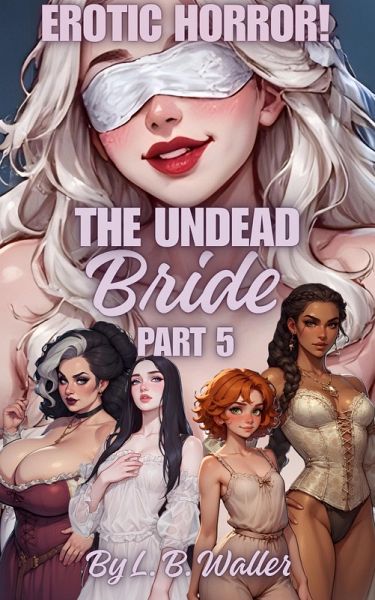 The Undead Bride (Part 5) (eBook, ePUB)