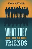What They Didn't Tell You About Friends (eBook, ePUB)