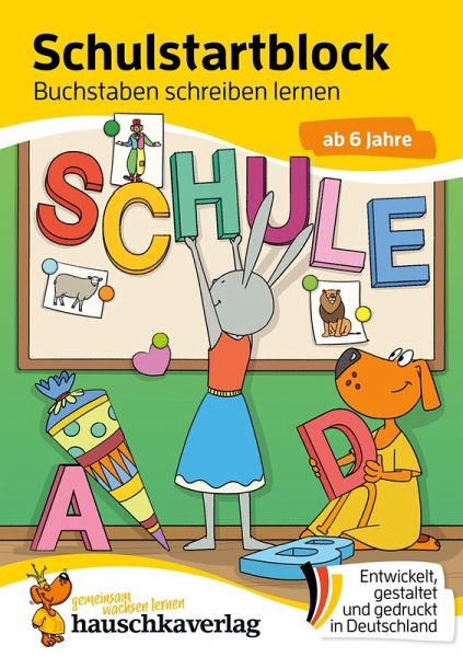 Schulstart-Block ab 6 Jahre - Buchstaben schreiben lernen (eBook, PDF) Schulstart-Block ab 6 Jahre - Buchstaben schreiben lernen (eBook, PDF)