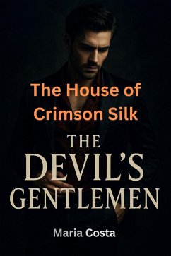 Cover The House of Crimson Silk (The Devil's Gentlemen, #4) (eBook, ePUB)