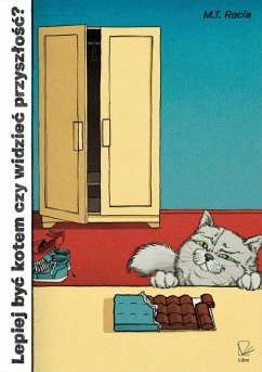 Cover Lepiej Byc Kotem Czy Widziec Przyszlosc? (eBook, ePUB)