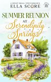 Summer Reunion at Serendipity Springs (Serendipity Springs Sweet Holiday Romance, #0) (eBook, ePUB) Summer Reunion at Serendipity Springs (Serendipity Springs Sweet Holiday Romance, #0) (eBook, ePUB)