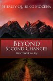 Beyond Second Chances: Heartbreak to Joy (eBook, ePUB) Beyond Second Chances: Heartbreak to Joy (eBook, ePUB)