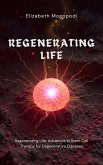 Regenerating Life: Advances in Stem Cell Therapy for Degenerative Diseases (REGENERATIVE MEDICINE) (eBook, ePUB)