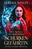 Des Alphas verworfene Schurken-Gefährtin : Eine Feinde-zu-Liebhabern Alpha-Romanze (eBook, ePUB)
