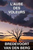 L'Aube des Voleurs (eBook, ePUB)