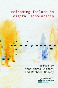 Reframing Failure in Digital Scholarship (eBook, ePUB)