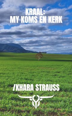 Cover Kraal: My Koms en Kerk (eBook, ePUB)