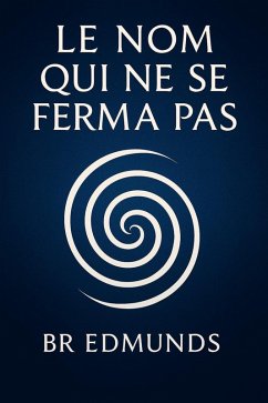 Le nom qui ne se ferma pas (eBook, ePUB) - Edmunds, Br