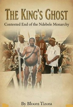 Cover THE KING'S GHOST: Contested End of the Ndebele Monarchy (eBook, ePUB)