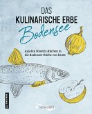 Das kulinarische Erbe des Bodensees  (Restauflage)