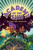 Aufstieg der Rebellen / Academy of the Sun Bd.2   (Mängelexemplar)
