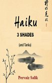 Haiku: 3 Shades (and Tanka) (eBook, ePUB)